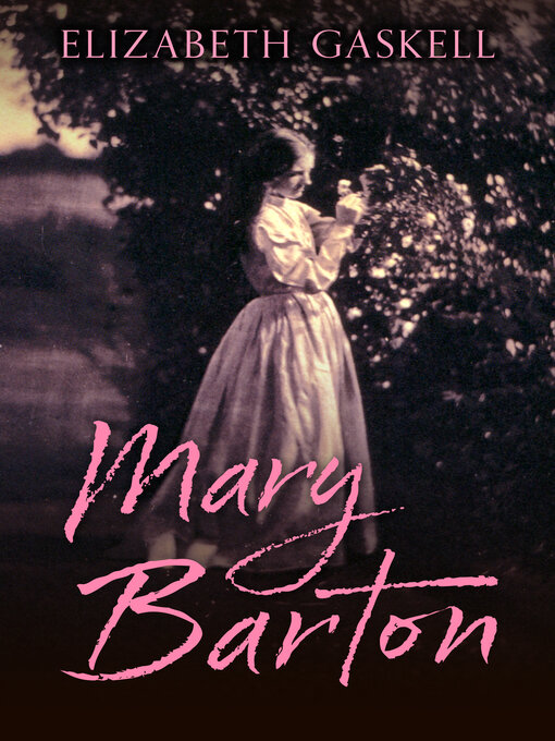 Title details for Mary Barton by Elizabeth Gaskell - Available